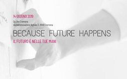 BECAUSE FUTURE HAPPENS - Il futuro è nelle tue mani