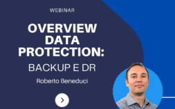 OVERVIEW DATA PROTECTION: BACKUP E DR