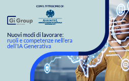 Nuovi modi di lavorare: ruoli e competenze nell’era dell’IA Generativa