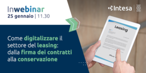 Come digitalizzare il settore del leasing: dalla firma dei contratti alla conservazione